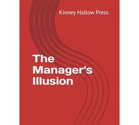 The Manager's Illusion