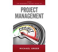 The Manager's Pocket Guide to Project Management