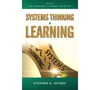 The Manager's Pocket Guide to Systems Thinking and learning