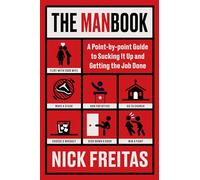 The Manbook: A Point-by-Point Guide to Sucking It Up and Getting the Job Done