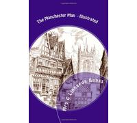 The Manchester Man - Illustrated: Illustrated