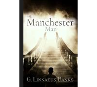 The Manchester Man: Volume 1, 2, & 3: Complete