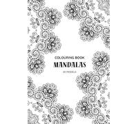 The Mandala - Colouring Book for Kids & Adults