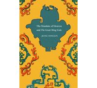 The Mandate of Heaven and The Great Ming Code (Asian Law Series) by Jiang Yonglin (2013-10-18)