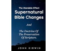 The Mandela Effect Supernatural Bible Changes And The Doctrine Of The Preservation Of Scripture