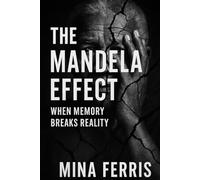 The Mandela Effect: When Memory Breaks Reality