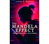 The Mandela Effect: You're not losing your mind - They're stealing it.