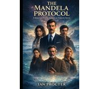 The Mandela Protocol: A Directorate for Irregular Threats Novel