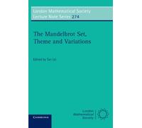 The Mandelbrot Set, Theme and Variations: 274 (London Mathematical Society Lecture Note Series, Series Number 274)