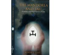 The Mandorla and Tau: The Secrets and Mysteries of Freemasonry Revealed