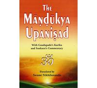 The Mandukya Upanishad with Gaudapada's Karika & Sankara's Commentary