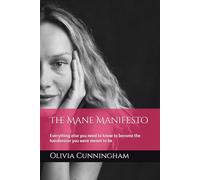 The Mane Manifesto: Everything else you need to know to become the hairdresser you were meant to be