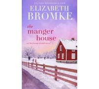 The Manger House: An Heirloom Island Novel