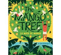 The Mango Tree (La mata de mango): A Picture Book