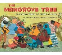 The Mangrove Tree: Planting Trees to Feed Families