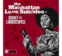 The Manhattan Love Suicides - Burnt Out Landscapes