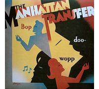 The Manhattan Transfer - Bop Doo-Wopp