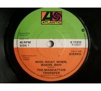 The Manhattan Transfer - Who What When Where Why - Manhattan Transfer 7" 45