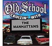 The Manhattans - Old School Cruzin' With The Manhattans [Us Import]