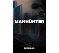 The Manhunter: A Novel of the Underground