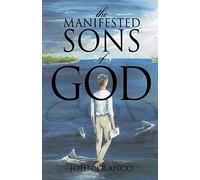 The Manifested Sons of God