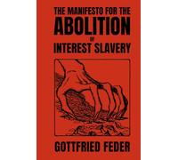 The Manifesto for the Abolition of Interest Slavery