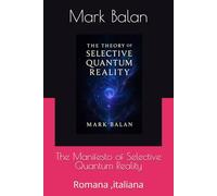 The Manifesto of Quantum Reality: Romana ,italiana