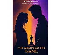 The Manipulators Game (The Chess Master Duology)