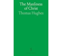 The Manliness of Christ