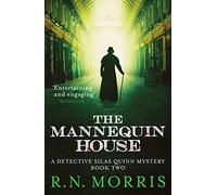 The Mannequin House: 2 (Detective Silas Quinn Mysteries)