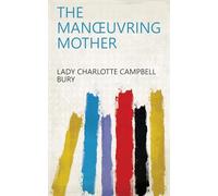The Manoeuvring Mother