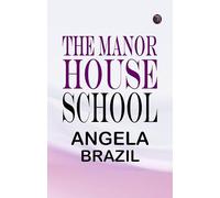 The Manor House School