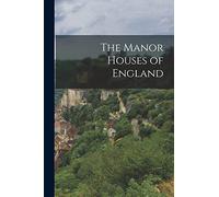 The Manor Houses of England