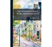 The Manor of Peace, Ware, Massachusetts