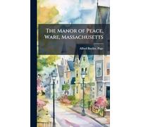 The Manor of Peace, Ware, Massachusetts