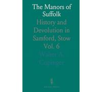 The Manors of Suffolk: History and Devolution in Samford, Stow