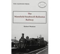 The Mansfield-Southwell-Rolleston Railway