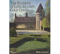 The Mansions of Long Island's Gold Coast