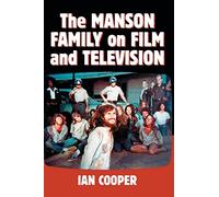 The Manson Family on Film and Television