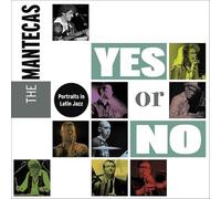 The Mantecas - Yes Or Now [VINYL]