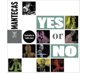The Mantecas - Yes Or Now [VINYL]