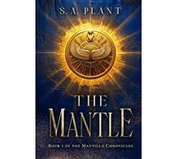 The Mantle: 1 (The Mantilla Chronicles)