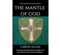 The Mantle of God: a Dottie Manderson mystery: Volume 2
