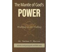 The Mantle of God's Power: Walking in Your Calling