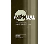 The Manual - Book 1 - Power/Poker/Prayer/Pork Pies
