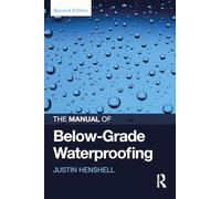 The Manual of Below-Grade Waterproofing