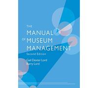 The Manual of Museum Management