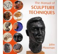 The Manual of Sculpture Techniques