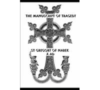 The Manuscript of Tragedy, By Saint Gregory of Narek (X AD), Prayerbook