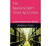 The Manuscript That Accused (A Professor James Edward Pryce Mystery)